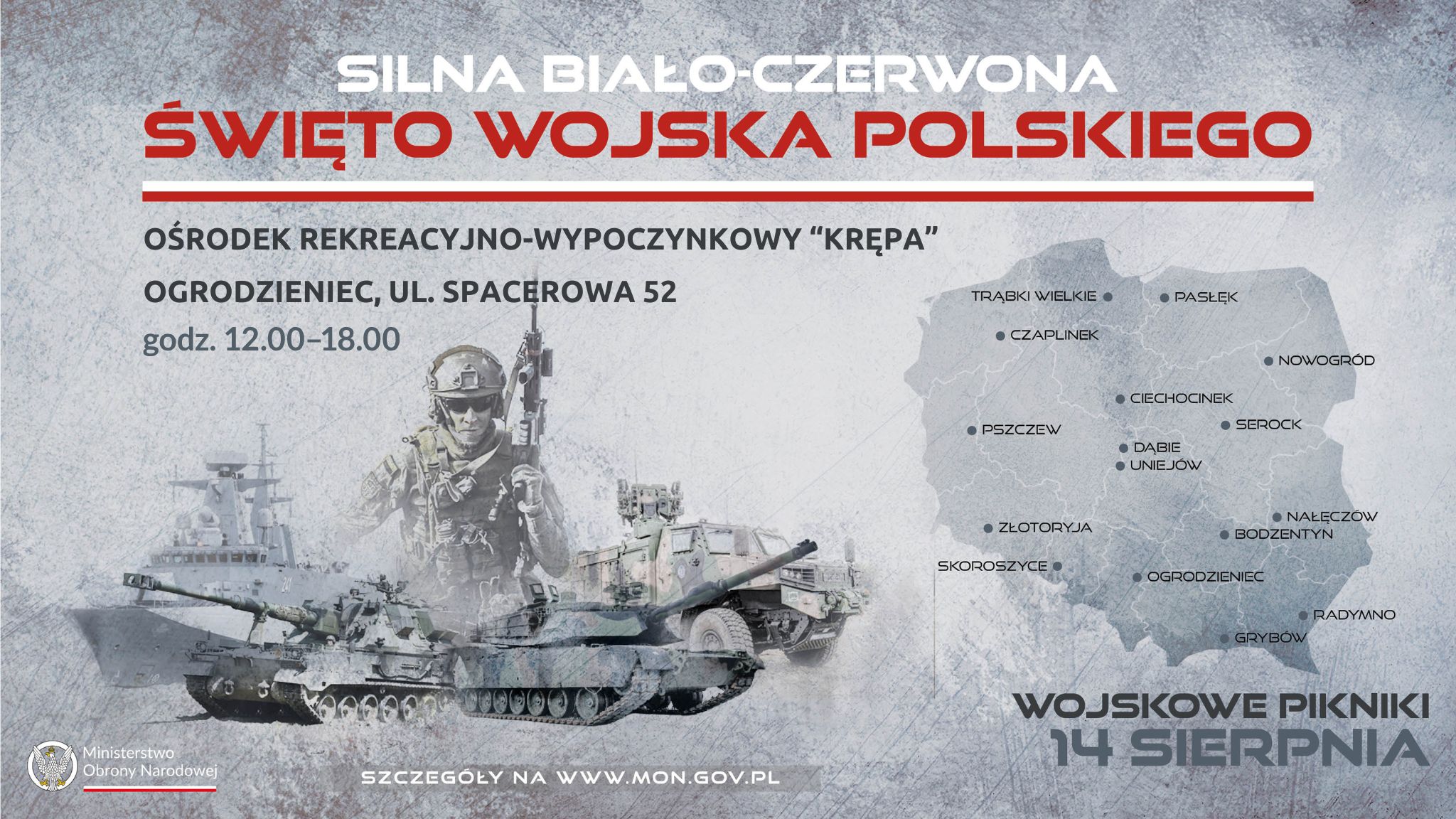 Na środku zdjęcia znadjude się napis: Silna Biało-Czerwonoa Święto Wojska Polskiego. Po lewej stronie widnieje obrazek żołnierza, z czołgami i bronią. Po prawej stroie widać kontury mapy Polski, gdzie zaznaczone są poszczególne miejscowości. 